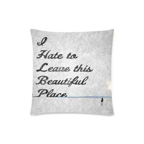 Beautiful place Custom Zippered Pillow Case 18"x18"(Twin Sides)