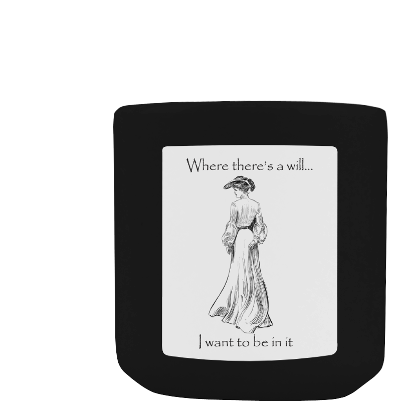 Funny Attitude Vintage Sass Where There's A Will I Want To Be In It White Mug(11OZ)