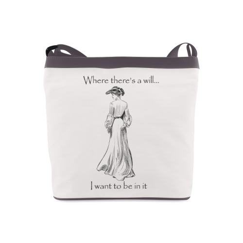 Funny Attitude Vintage Sass Where There's A Will I Want To Be In It Crossbody Bags (Model 1613)