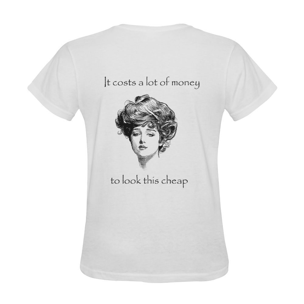 Funny Attitude Vintage Sass It Costs A Lot Of Money To Look This Cheap Sunny Women's T-shirt (Model T05)