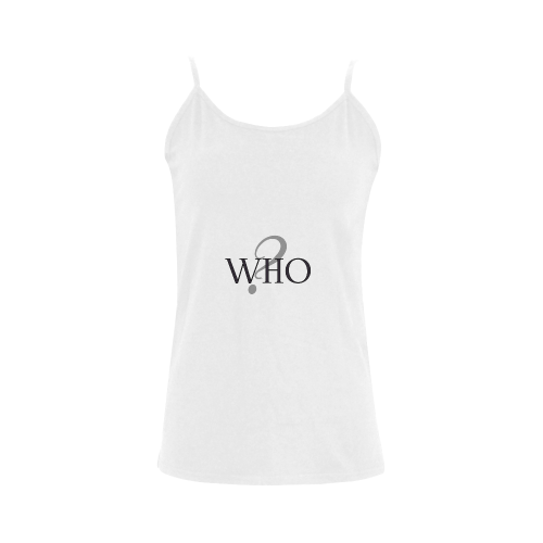 Who? Women's Spaghetti Top (USA Size) (Model T34)