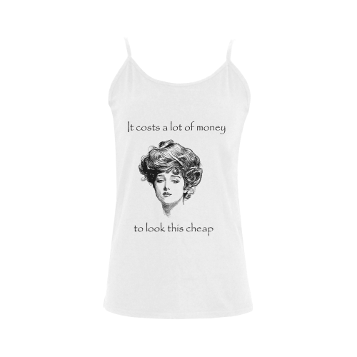 Vintage Sassy Attitude It Costs A Lot Of Money To Look This Cheap Women's Spaghetti Top (USA Size) (Model T34)