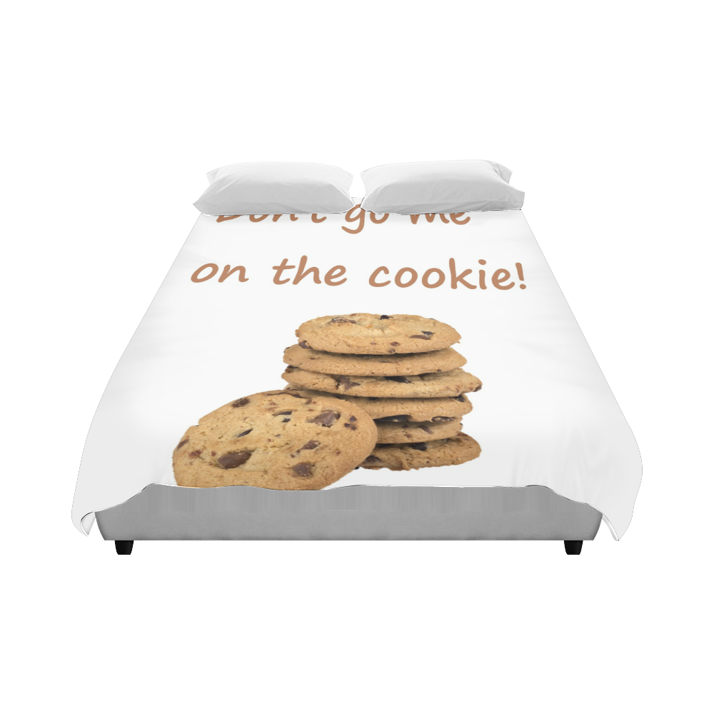Don't go me on the cookie! funny Germish Genglish Duvet Cover 86"x70" ( All-over-print)