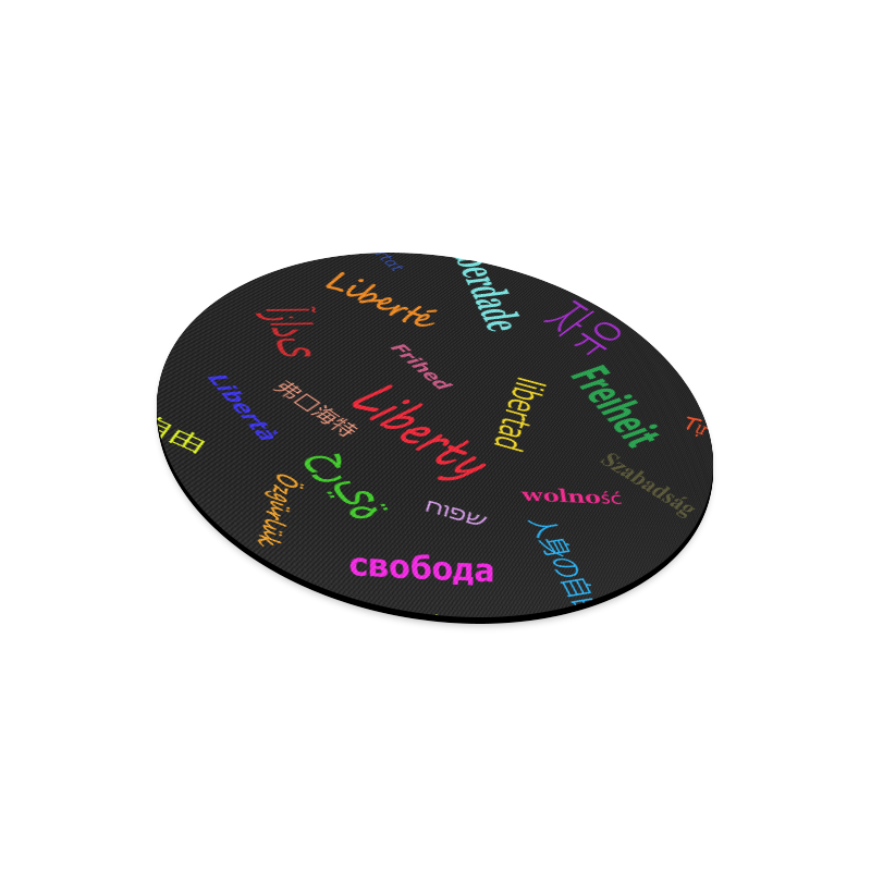 Freedom in several languages Round Mousepad