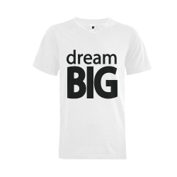 Dream Big Men's V-Neck T-shirt  Big Size(USA Size) (Model T10)