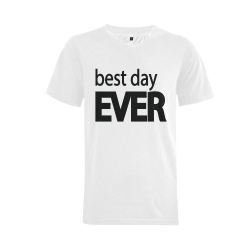 Best Day Ever Men's V-Neck T-shirt  Big Size(USA Size) (Model T10)