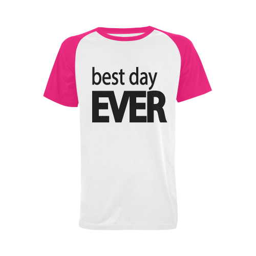 Best Day Ever Men's Raglan T-shirt Big Size (USA Size) (Model T11)