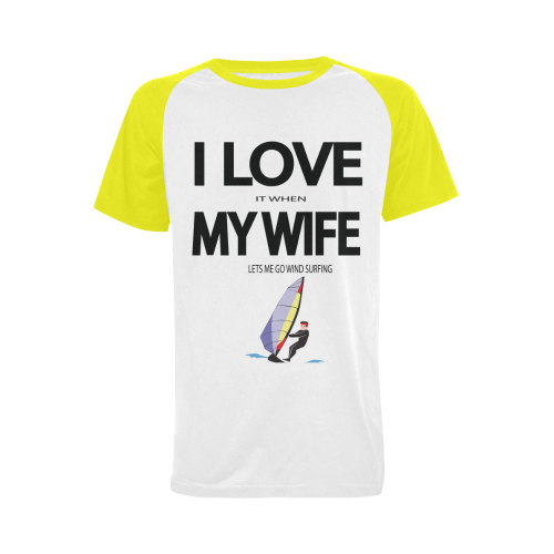 I Love it when my wife lets me go windsurfing Men's Raglan T-shirt Big Size (USA Size) (Model T11)