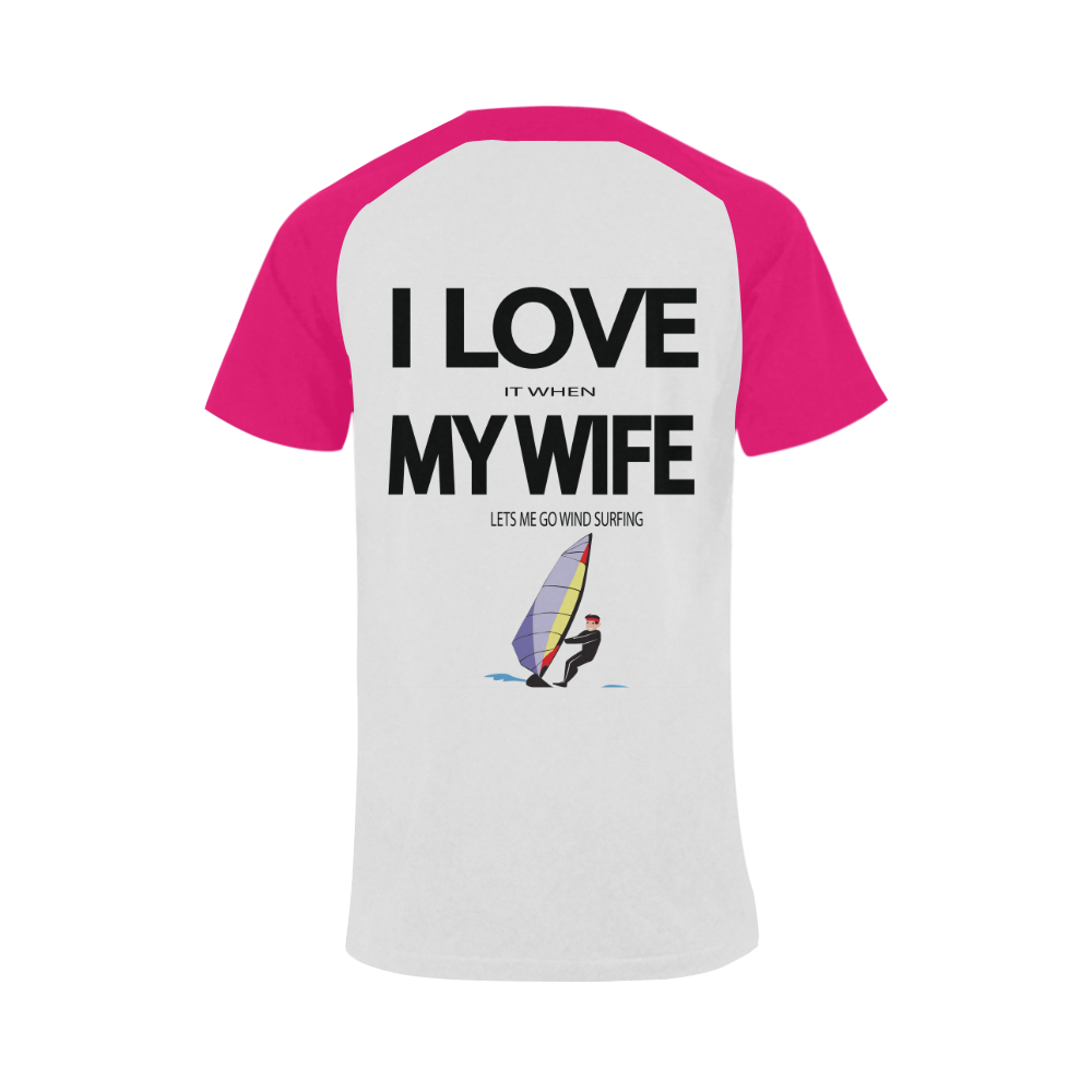 I Love it when my wife lets me go windsurfing Men's Raglan T-shirt Big Size (USA Size) (Model T11)