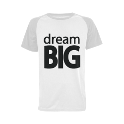 Dream Big Men's Raglan T-shirt Big Size (USA Size) (Model T11)