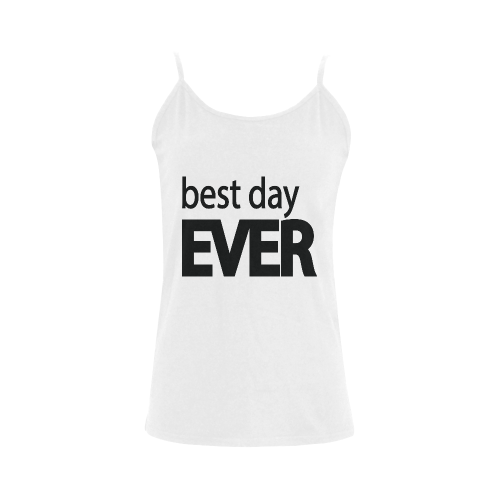 Best Day Ever Women's Spaghetti Top (USA Size) (Model T34)