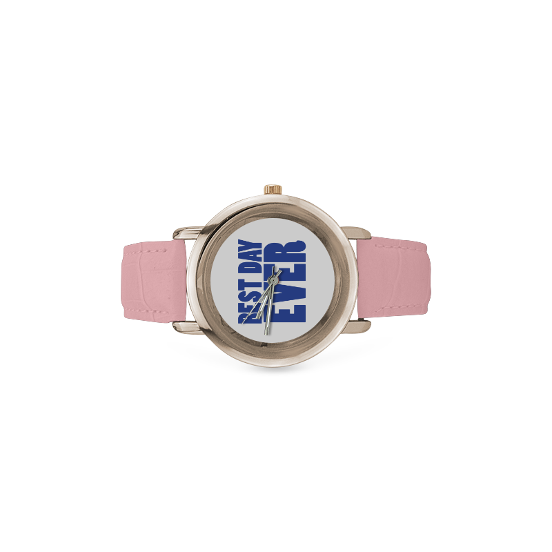 Best Day Ever!! Women's Rose Gold Leather Strap Watch(Model 201)