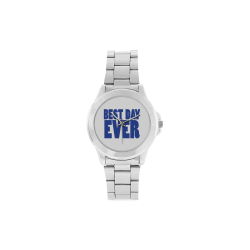 Best Day Ever!! Unisex Stainless Steel Watch(Model 103)