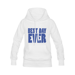 Best Day Ever!! Women's Classic Hoodies (Model H07)