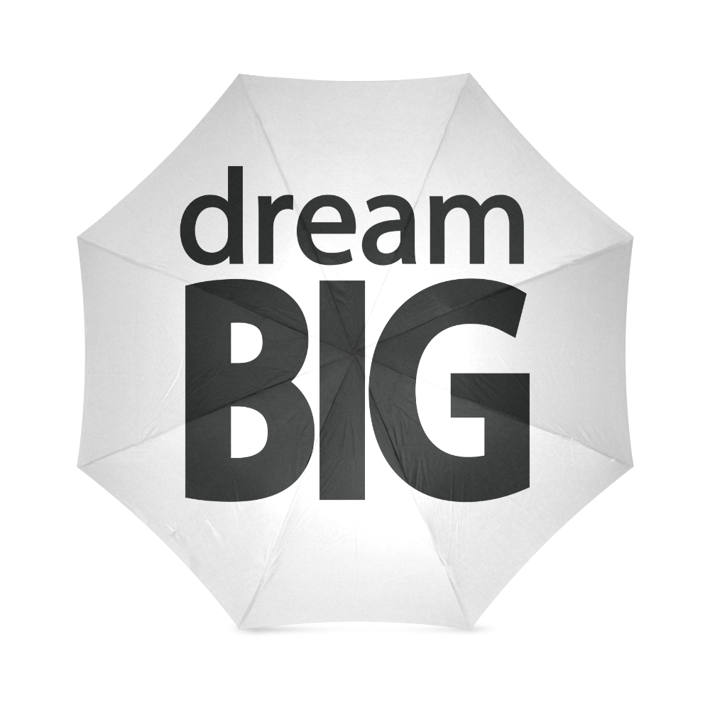 Dream Big Foldable Umbrella (Model U01)
