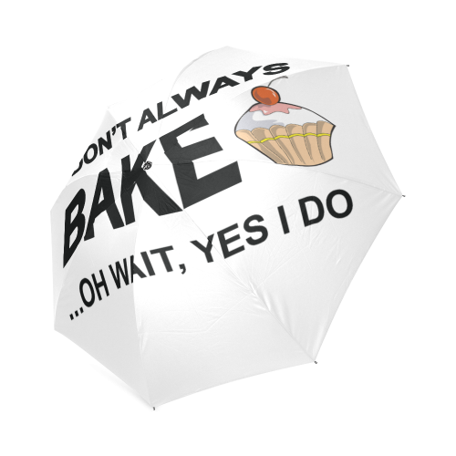 I don't always bake oh wait yes I do! Foldable Umbrella (Model U01)