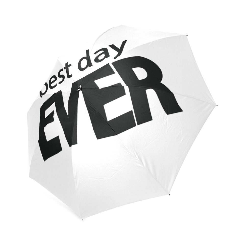 Best Day Ever Foldable Umbrella (Model U01)