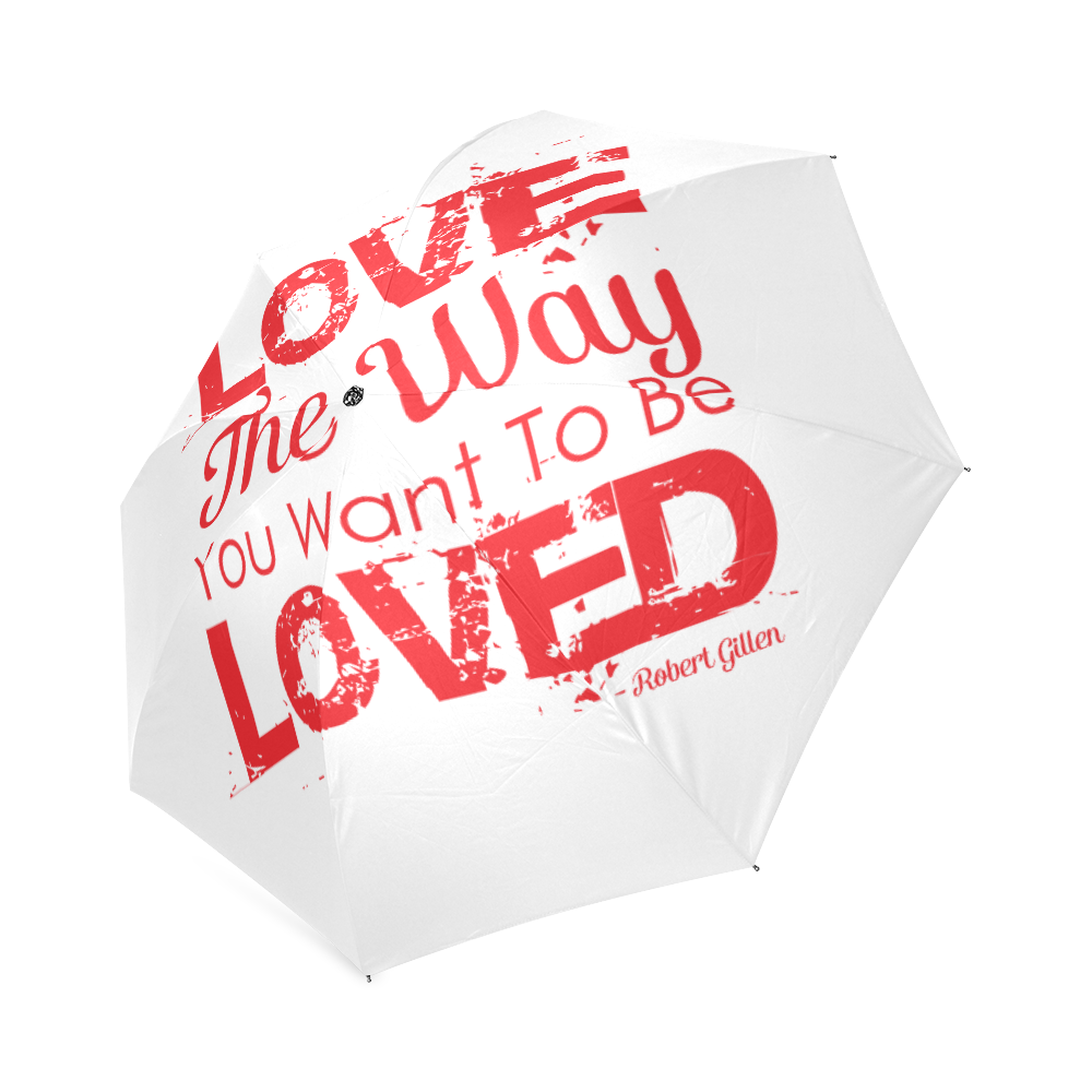 Love the way you want to be loved Foldable Umbrella (Model U01)