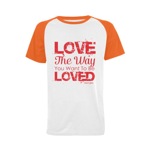 Love the way you want to be loved Men's Raglan T-shirt (USA Size) (Model T11)