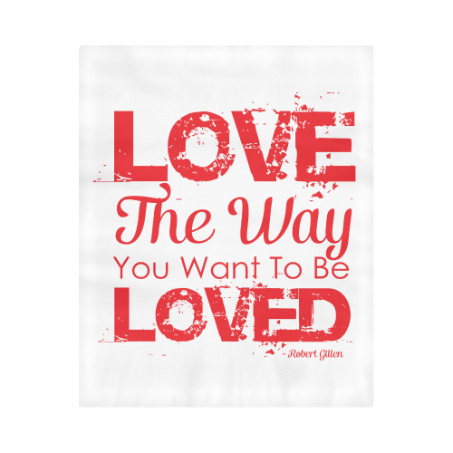 Love the way you want to be loved Duvet Cover 86"x70" ( All-over-print)