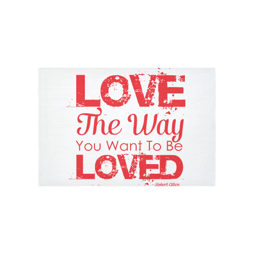 Love the way you want to be loved Cotton Linen Wall Tapestry 60"x 40"