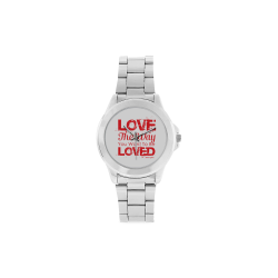 Love the way you want to be loved Unisex Stainless Steel Watch(Model 103)