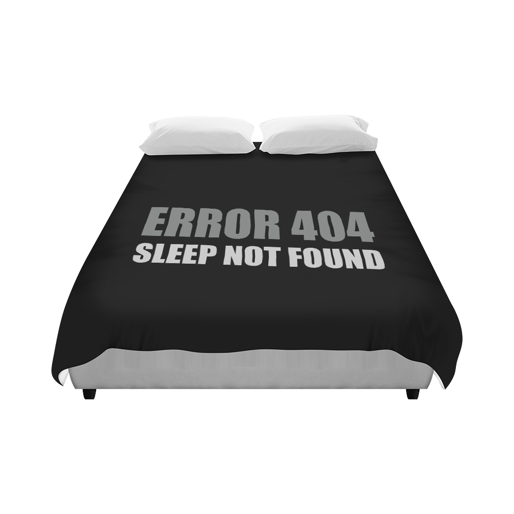 Message: ERROR 404 SLEEP NOT FOUND Duvet Cover 86"x70" ( All-over-print)