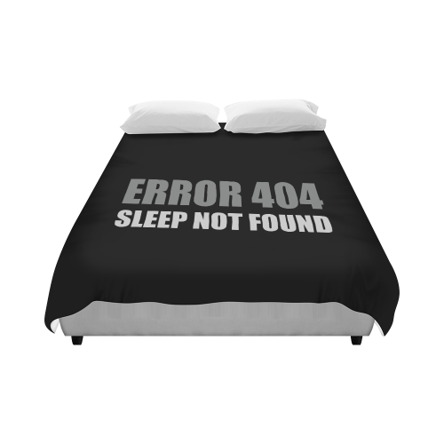 Message: ERROR 404 SLEEP NOT FOUND Duvet Cover 86"x70" ( All-over-print)