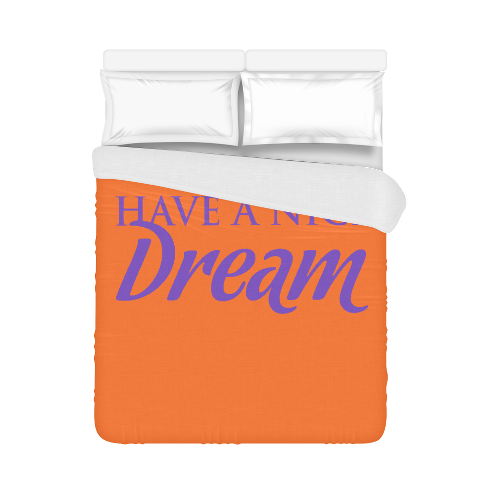 Message: HAVE A NICE DREAM Duvet Cover 86"x70" ( All-over-print)