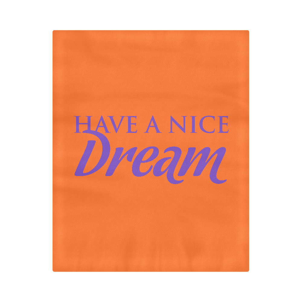Message: HAVE A NICE DREAM Duvet Cover 86"x70" ( All-over-print)