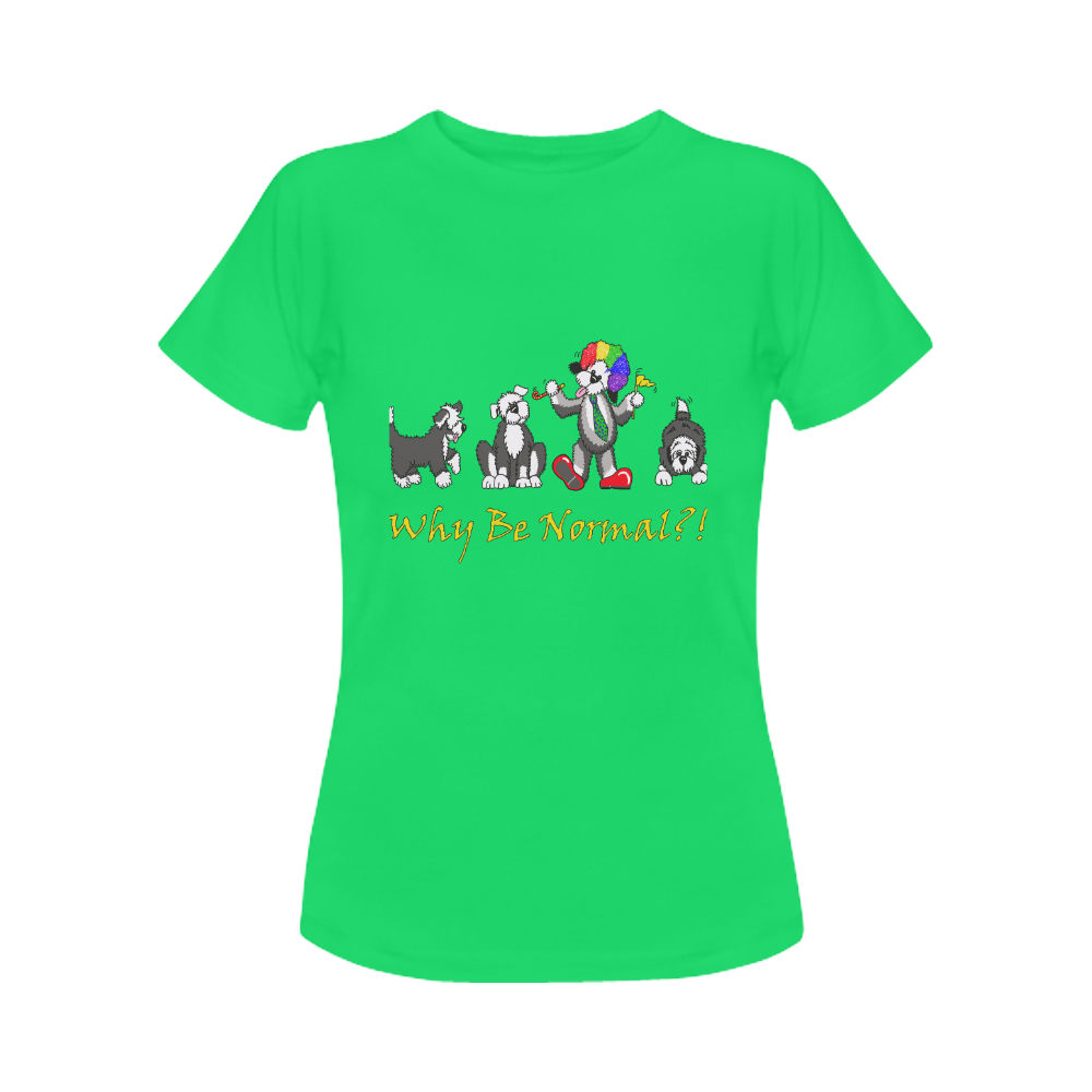 Why Be Normal- green Women's Classic T-Shirt (Model T17）