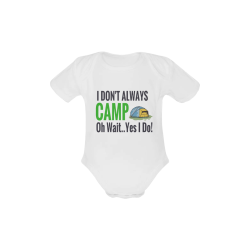 I don't always camp oh wait yes I do Baby Powder Organic Short Sleeve One Piece (Model T28)