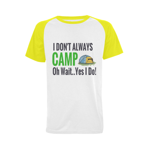 I don't always camp oh wait yes I do Men's Raglan T-shirt Big Size (USA Size) (Model T11)