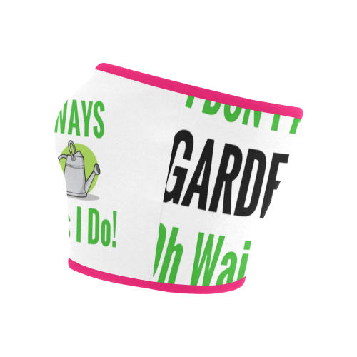 I don't always garden oh wait yes I do Bandeau Top