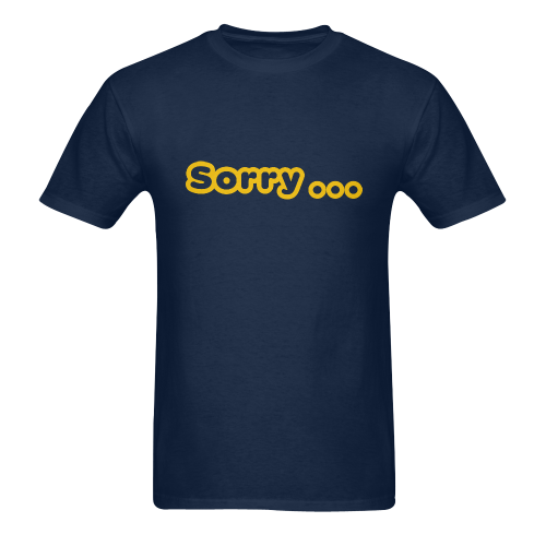 Sorry by Artsdream Men's T-Shirt in USA Size (Two Sides Printing)