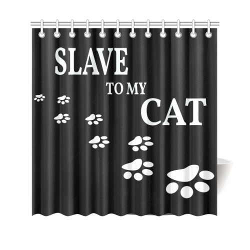 Slave to my cat 2 Shower Curtain 69"x70"
