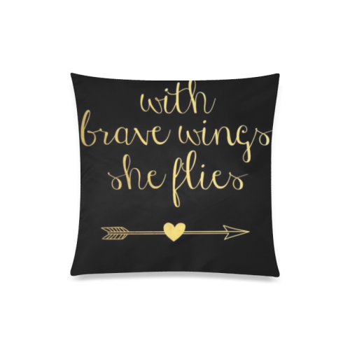 Be Brave Custom Zippered Pillow Case 20"x20"(One Side)