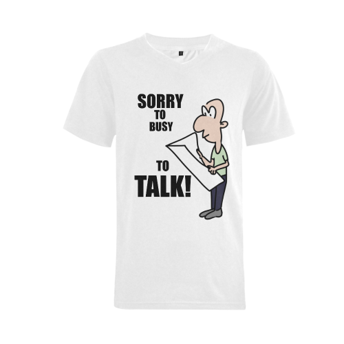 TO BUSY TO TALK! Men's V-Neck T-shirt  Big Size(USA Size) (Model T10)