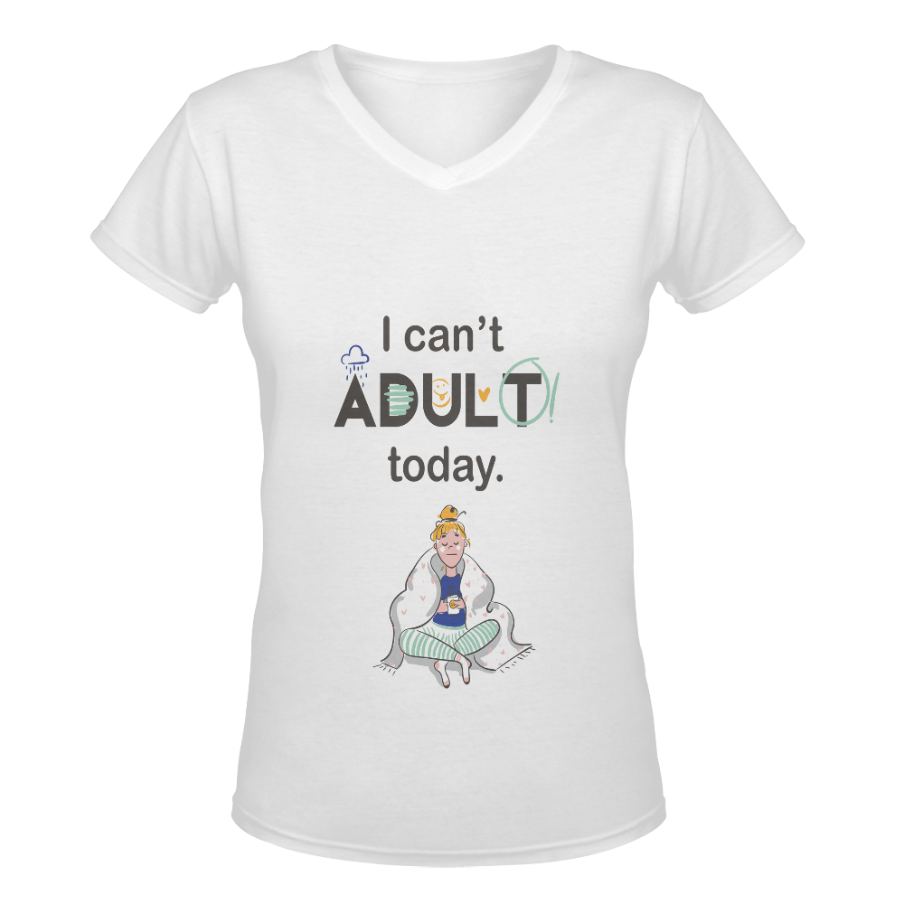 I Can't Adult Today Women's Deep V-neck T-shirt (Model T19)