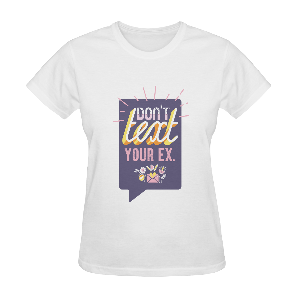 Don't Text Your Ex Sunny Women's T-shirt (Model T05)