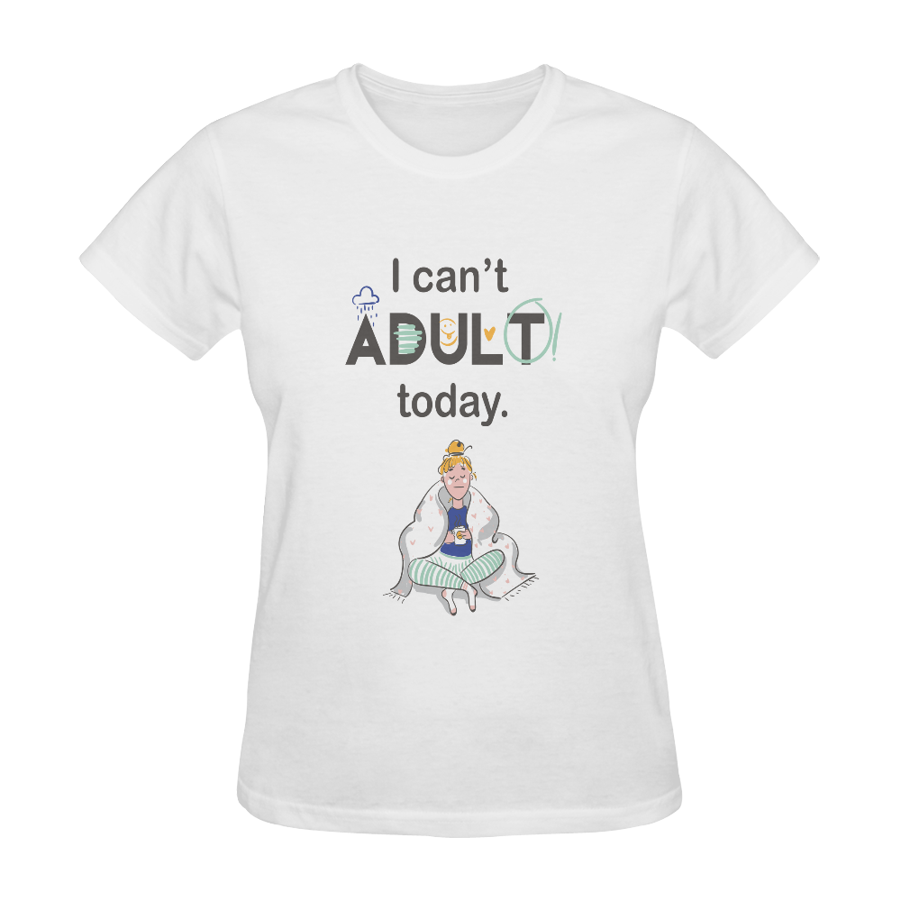 I Can't Adult Today Sunny Women's T-shirt (Model T05)