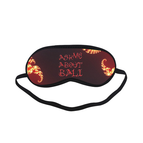 Ask me About Bali Rot Sleeping Mask