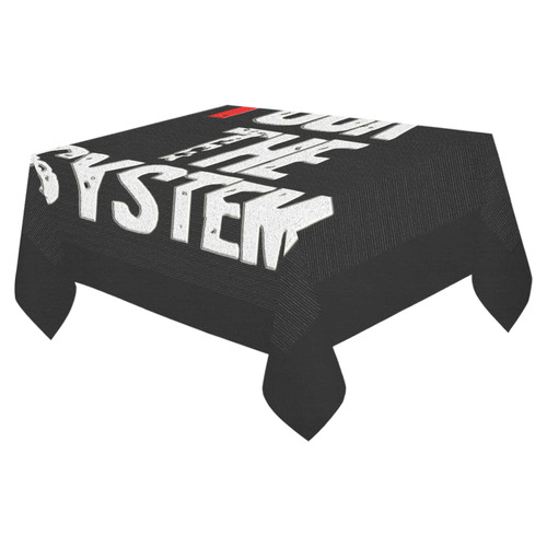 Fuck The System Cotton Linen Tablecloth 52"x 70"