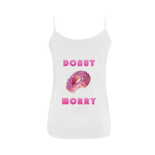 Funny Pink Don't Worry / Donut Worry Women's Spaghetti Top (USA Size) (Model T34)