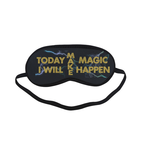 today I will make magic happen Sleeping Mask