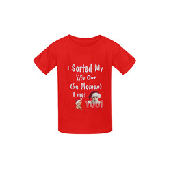 sorted my life out baby Kid's  Classic T-shirt (Model T22)