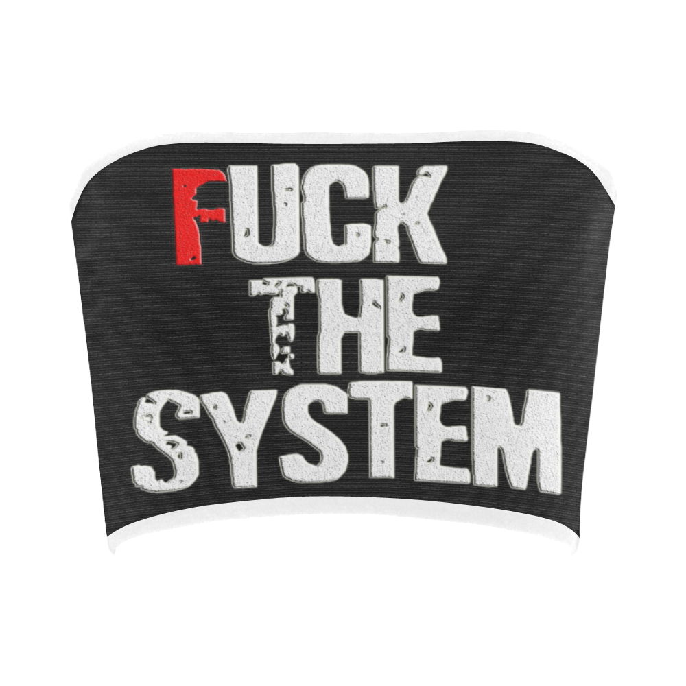Fuck The System Bandeau Top