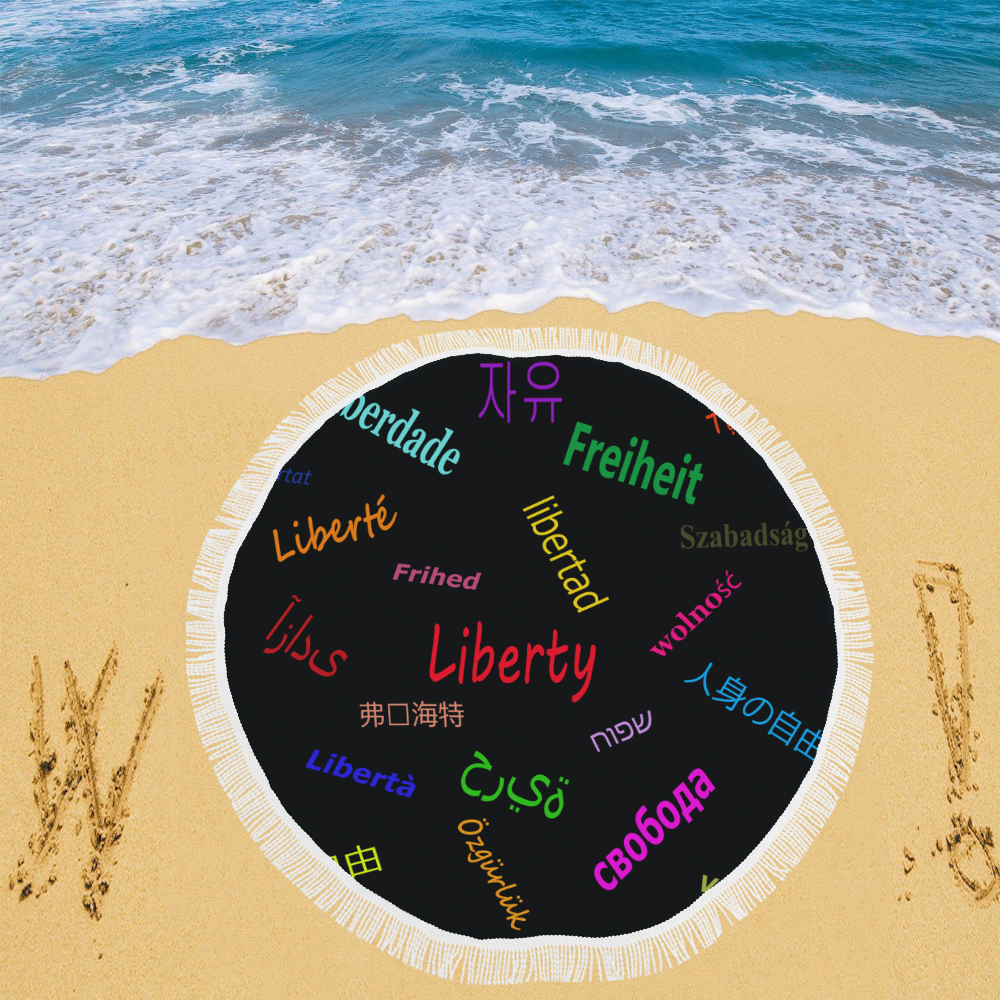 Freedom in several languages Circular Beach Shawl 59"x 59"