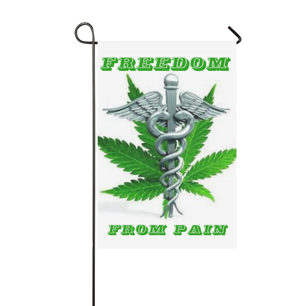 MEDICAL CANNABIS FREEDOM FROM PAIN Garden Flag 12‘’x18‘’（Without Flagpole）