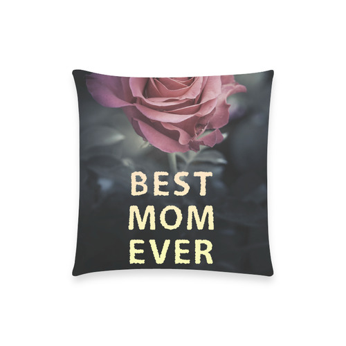 Rose for Best Mom Ever Custom  Pillow Case 18"x18" (one side) No Zipper